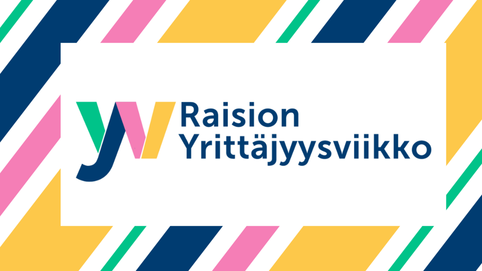 Raision Risteys Raision Yrittäjyysviikko 2025 - Raisiokeskus